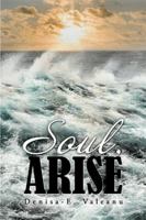 Soul, Arise 1543491987 Book Cover