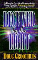 Deceived by the Light 1565073010 Book Cover