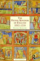 The Feudal Kingdom of England 1042-1216 (History of English) 0582495040 Book Cover