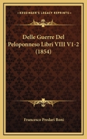 Delle Guerre Del Peloponneso Libri VIII V1-2 (1854) 1160858934 Book Cover