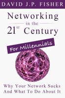 Networking in the 21st Century...for Millennials 194473001X Book Cover