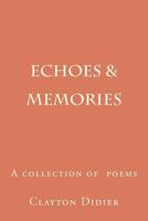 Echoes & Memories 146992174X Book Cover