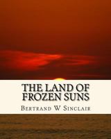 The Land of Frozen Suns 1515265757 Book Cover