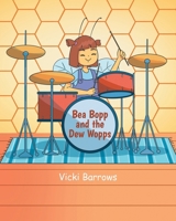 Bea Bopp and the Dew Wopps B0FKQSLDVN Book Cover