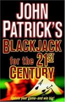 John Patrick's Blackjack For The 21st Century 0818406453 Book Cover