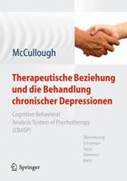 Therapeutische Beziehung und die Behandlung chronischer Depressionen: Cognitive Behavioral Analysis System of Psychotherapy (CBASP). Aus dem Amerikanischen ... Sipos, Demmert, Klein 3642196381 Book Cover