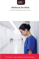 Medicina Sin Alma (Spanish Edition) 6209303471 Book Cover
