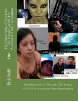 The Other Side of The Lake The Purple Girl VI,The Asteroid & Titan Destination: The Other Side of The Lake The Purple Girl VI,The Asteroid & Titan Destination 1721626522 Book Cover
