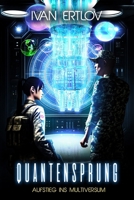 Quantensprung: Aufstieg ins Multiversum (German Edition) B0FBLCLLDT Book Cover