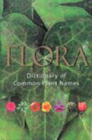 Flora Dictionary of Common Plant Names 1552978435 Book Cover