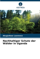 Nachhaltiger Schutz der W�lder in Uganda 6205295083 Book Cover