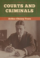 Courts and Criminals 1545116512 Book Cover