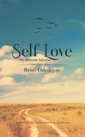 Self-Love: The Ultimate Solution 1788481917 Book Cover