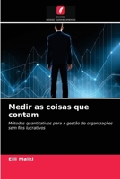 Medir as coisas que contam: Métodos quantitativos para a gestão de organizações sem fins lucrativos 6203177555 Book Cover