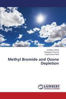Methyl Bromide and Ozone Depletion 3659815454 Book Cover