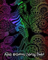 Adult Halloween Coloring Books: Stress Relieving Halloween Designs (GOREGEOUS Coloring Book), 100 Pages 1726317161 Book Cover