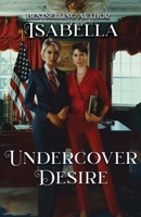 Undercover Desire 1959929305 Book Cover