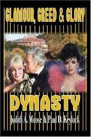 Glamour, Greed & Glory - Dynasty 1419603752 Book Cover