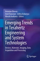 Emerging Trends in Terahertz Engineering and System Technologies: Devices, Materials, Imaging, Data Acquisition and Processing 9811597650 Book Cover