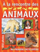 A la rencontre des animaux 0779116461 Book Cover