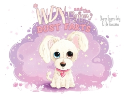 Indy and the Fairy Dust Farts 1923101471 Book Cover