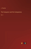 The Conqueror and His Companions: Vol. I 3368802895 Book Cover