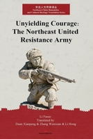 Unyielding Courage: The Northeast United Resistance Army I B0G7Z8CM26 Book Cover