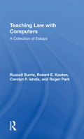 Teaching Law with Computers: A Collection of Essays 0367304961 Book Cover
