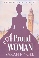 A Proud Woman: A Tabitha & Wolf Mystery B0C1J9F8HM Book Cover