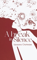 A break in silence 9356281068 Book Cover