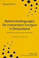 Rahmenbedingungen Fuer Erneuerbare Energien in Deutschland: Moeglichkeiten Und Grenzen Einer Vorreiterpolitik 3631528574 Book Cover