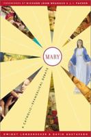 Mary: A Catholic-Evangelical Debate 158743072X Book Cover