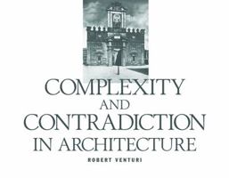 Complexity and Contradiction in Architecture 0870702823 Book Cover