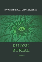 KUDZU BURIAL: Stories B0F8NK89G9 Book Cover