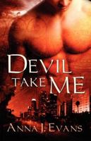 Devil Take Me 1605042811 Book Cover