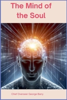 The Mind of the Soul (1) B0FJQM64F7 Book Cover