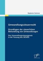 Umwandlungssteuerrecht: Grundlagen Der Steuerlichen Behandlung Von Umwandlungen 383667744X Book Cover