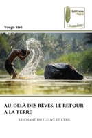 Au-Delà Des Rêves, Le Retour À La Terre (French Edition) 6207814134 Book Cover