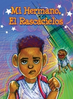 Mi Hermano, El Rascacielos (Spanish Edition) 1737524090 Book Cover