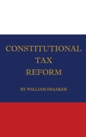 Constitutional Tax Reform 1966587384 Book Cover