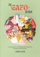 The GAFO+ Method: Balance, Science, and Sanity in a Chaotic World: A radical guide to reclaiming health through diet, movement, sleep, and stress B0FHW83KMC Book Cover