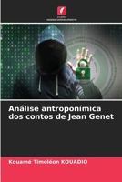 Análise antroponímica dos contos de Jean Genet (Portuguese Edition) 6207986369 Book Cover