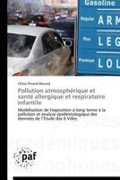 Pollution Atmospha(c)Rique Et Santa(c) Allergique Et Respiratoire Infantile 3841626793 Book Cover