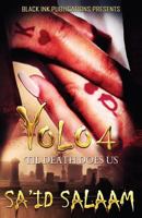 Yolo 4: 'til Death Does Us 1542366852 Book Cover