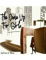 The Come Up for Girls 1985139278 Book Cover