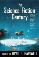 The Science Fiction Century 0312863381 Book Cover