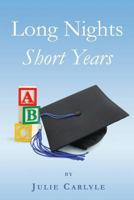 Long Nights, Short Years 0996050639 Book Cover