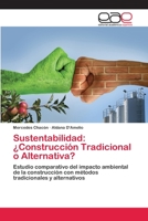 Sustentabilidad: ¿Construcción Tradicional o Alternativa? 6202113170 Book Cover