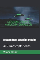 Lessons From A Martian Invasion: ATR Transcripts Series B0CNH9Q2GF Book Cover