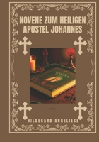 Novene zum heiligen Apostel Johannes (German Edition) B0DRHXSDGF Book Cover